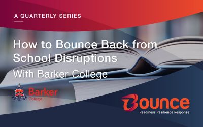 How to Bounce Back from School Disruptions (a case study with New South Wales’ Barker College)